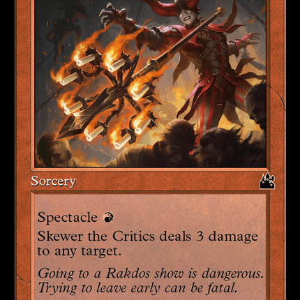 Skewer the Critics (Retro) [Ravnica Remastered]