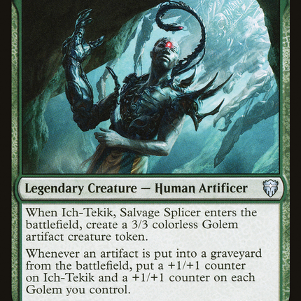 Ich-Tekik, Salvage Splicer [Commander Legends]