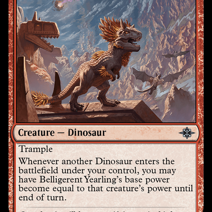 Belligerent Yearling [The Lost Caverns of Ixalan]