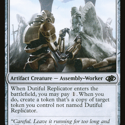 Dutiful Replicator [Jumpstart 2022]