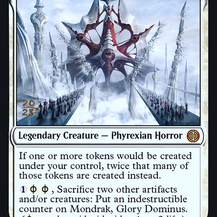 Mondrak, Glory Dominus [Phyrexia: All Will Be One Promos] Prerelease Foil