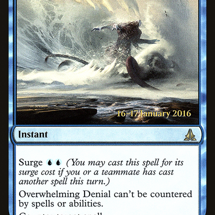 Overwhelming Denial [Oath of the Gatewatch Promos] Prerelease Foil