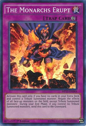 The Monarchs Erupt (Super Rare) [MP15-EN044] 1st Edition