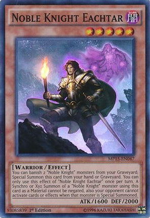 Noble Knight Eachtar (Super Rare) [MP15-EN047] 1st Edition