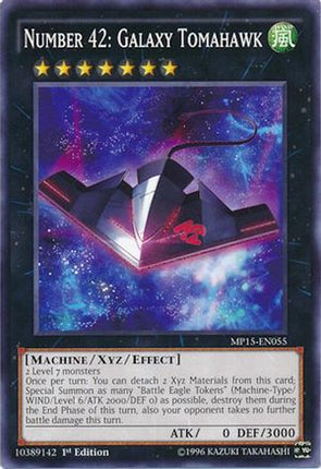 Number 42: Galaxy Tomahawk (Common / Short Print) [MP15-EN055] 1st Edition