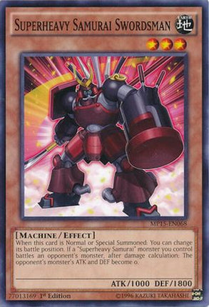 Superheavy Samurai Swordsman (Common / Short Print) [MP15-EN068] 1st Edition