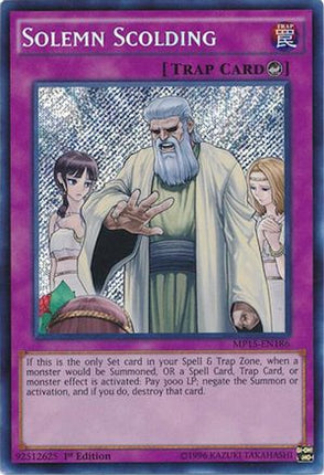 Solemn Scolding (Secret Rare) [MP15-EN186] 1st Edition