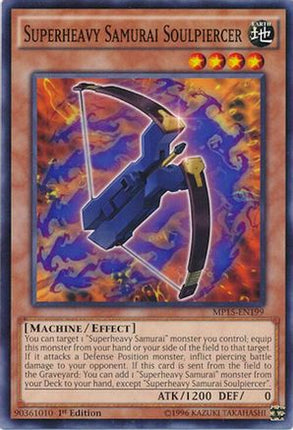 Superheavy Samurai Soulpiercer (Common / Short Print) [MP15-EN199] 1st Edition