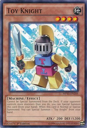 Toy Knight (Common / Short Print) [MP15-EN244] 1st Edition