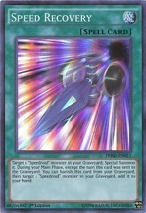 Speed Recovery (Super Rare) [HSRD-EN011] 1st Edition