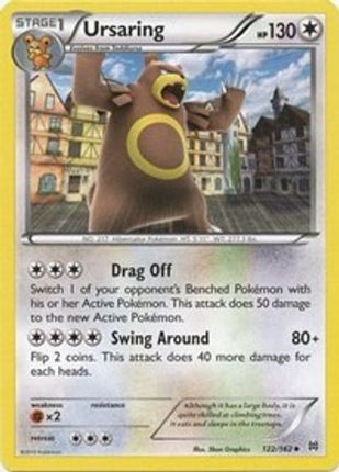 Ursaring - 122/106 [XY - BREAKthrough]