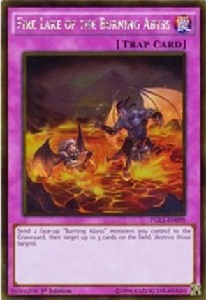 Fire Lake of the Burning Abyss (Gold Rare) [PGL3-EN098] 1st Edition