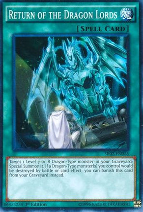 Return of the Dragon Lords [SR02-EN025] Super Rare