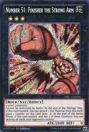 Number 51: Finisher the Strong Arm (Secret Rare) [DRL3-EN024] 1st Edition