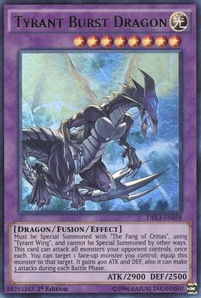 Tyrant Burst Dragon (Ultra Rare) [DRL3-EN058] 1st Edition