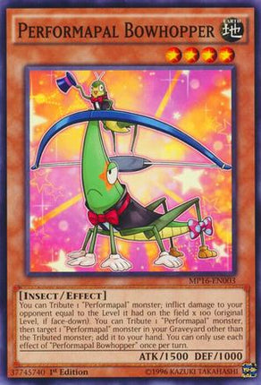 Performapal Bowhopper (Common / Short Print) [MP16-EN003] 1st Edition