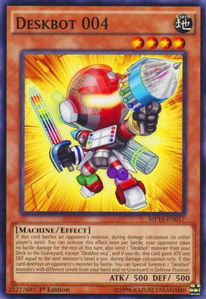 Deskbot 004 (Common / Short Print) [MP16-EN017] 1st Edition