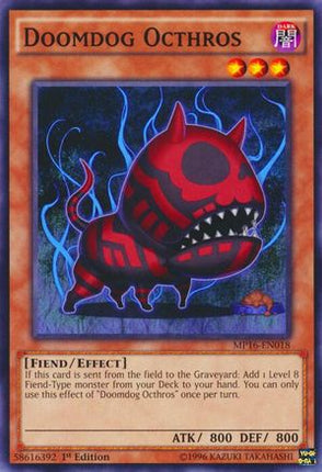 Doomdog Octhros (Common / Short Print) [MP16-EN018] 1st Edition