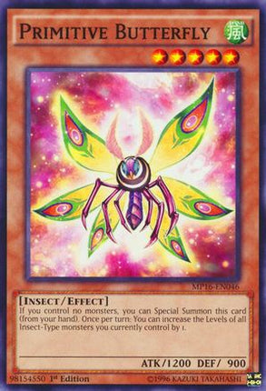 Primitive Butterfly (Common / Short Print) [MP16-EN046] 1st Edition