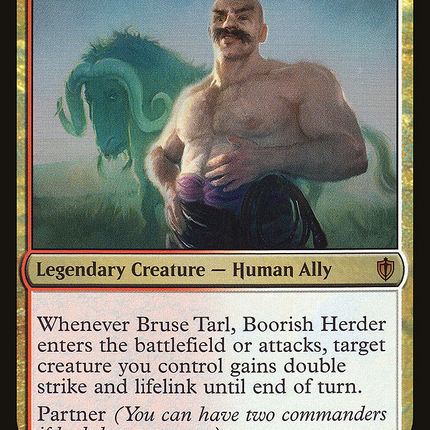 Bruse Tarl, Boorish Herder [Commander 2016] Foil