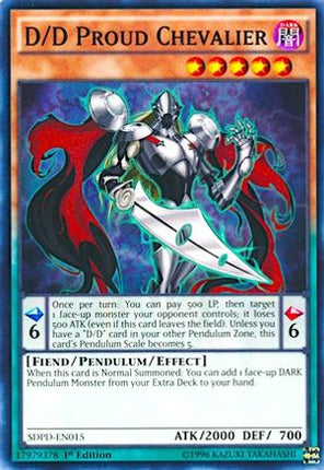 D/D Proud Chevalier (Common / Short Print) [SDPD-EN015] Structure Deck: Pendulum Domination 1st Edition
