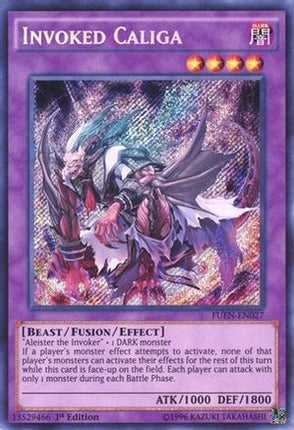 Invoked Caliga (Secret Rare) [FUEN-EN027] 1st Edition