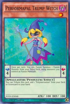 Performapal Trump Witch (Super Rare) [FUEN-EN048] 1st Edition