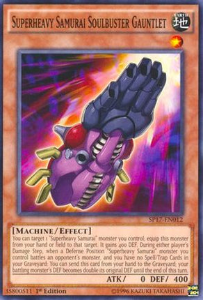 Superheavy Samurai Soulbuster Gauntlet (Common / Short Print) [SP17-EN012] 1st Edition