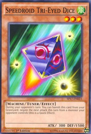 Speedroid Tri-Eyed Dice (Common / Short Print) [SP17-EN023] 1st Edition