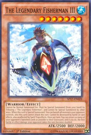 The Legendary Fisherman III (Starfoil) (Starfoil Rare) [SP17-EN028] 1st Edition