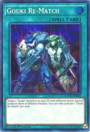 Gouki Re-Match (Super Rare) [COTD-EN054] 1st Edition