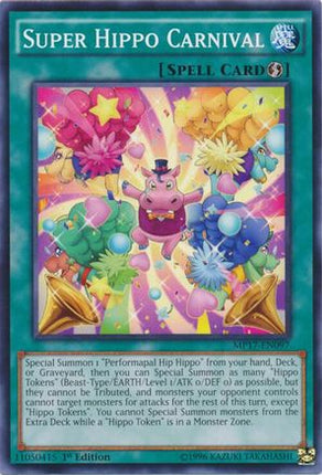 Super Hippo Carnival (Common / Short Print) [MP17-EN097] 1st Edition