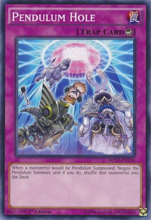 Pendulum Hole (Common / Short Print) [MP17-EN116] 1st Edition