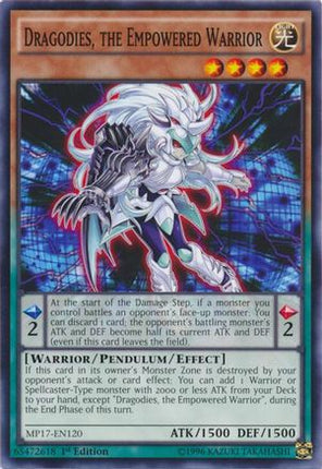 Dragodies, the Empowered Warrior (Common / Short Print) [MP17-EN120] 1st Edition