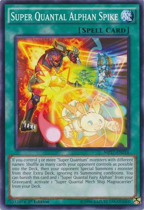 Super Quantal Alphan Spike (Common / Short Print) [MP17-EN216] 1st Edition