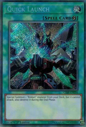 Quick Launch (Secret Rare) [CIBR-EN056] 1st Edition
