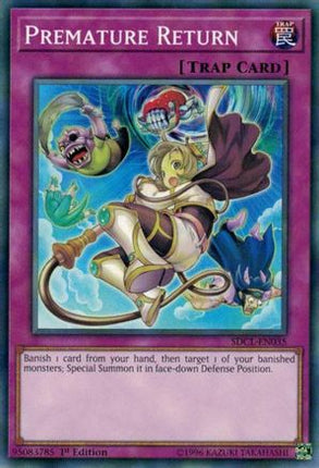 Premature Return (Common / Short Print) [SDCL-EN035] Structure Deck: Cyberse Link 1st Edition