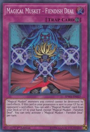 Magical Musket - Fiendish Deal (Super Rare) [SPWA-EN027] 1st Edition