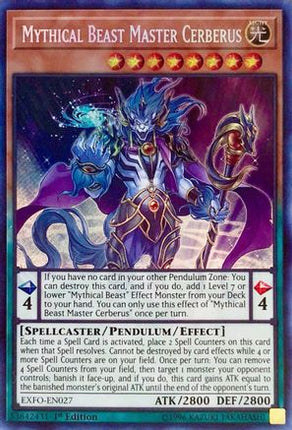 Mythical Beast Master Cerberus (Secret Rare) [EXFO-EN027] 1st Edition
