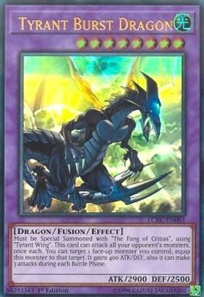 Tyrant Burst Dragon (Ultra Rare) [LCKC-EN063] 1st Edition