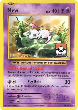 Mew - 53/108 (League Challenge) [1st Place] [League & Championship Cards] Holofoil