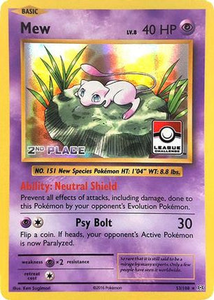Mew - 53/108 (League Challenge) [2nd Place] [League & Championship Cards] Holofoil