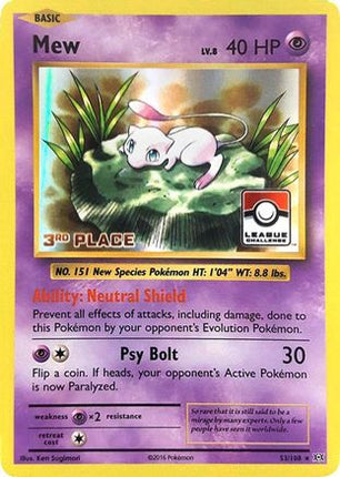 Mew - 53/108 (League Challenge) [3rd Place] [League & Championship Cards] Holofoil