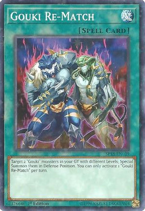 Gouki Re-Match (Starfoil) (Starfoil Rare) [SP18-EN039] 1st Edition