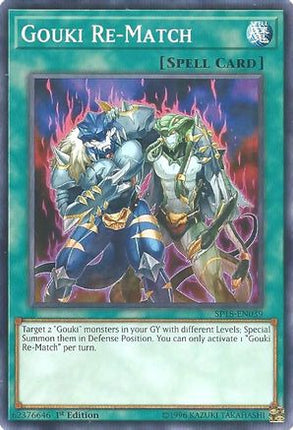 Gouki Re-Match (Common / Short Print) [SP18-EN039] 1st Edition