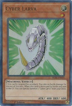 Cyber Larva (Ultra Rare) [BLRR-EN019] 1st Edition