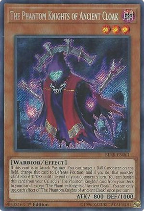 The Phantom Knights of Ancient Cloak (Secret Rare) [BLRR-EN061] 1st Edition