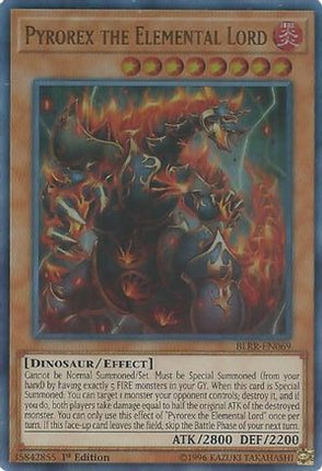Pyrorex the Elemental Lord (Ultra Rare) [BLRR-EN069] 1st Edition