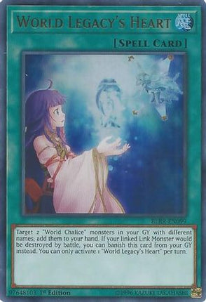 World Legacy's Heart (Ultra Rare) [BLRR-EN099] 1st Edition