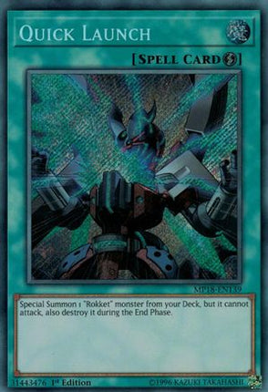 Quick Launch (Secret Rare) [MP18-EN139] 1st Edition